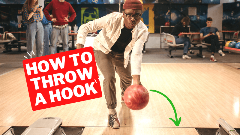 How to throw a hook in bowling